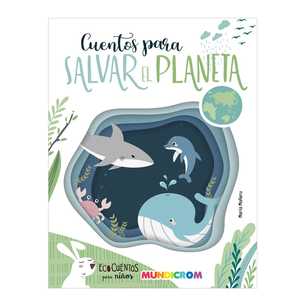 CUENTOS PARA SALVAR EL PLANETA